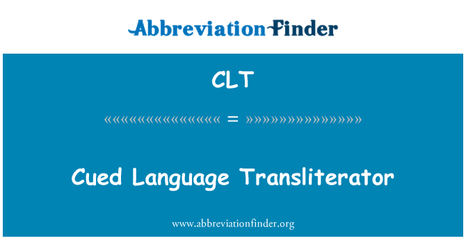 CLT: Cued Language Transliterator