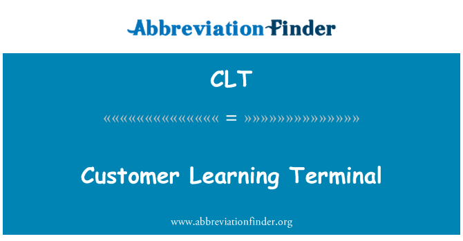 CLT: Müşteri öğrenme Terminal