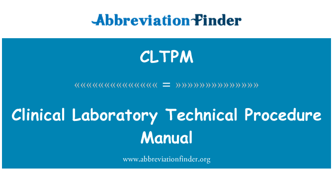 CLTPM: Clinical Laboratory tekniskt förfarande Manual