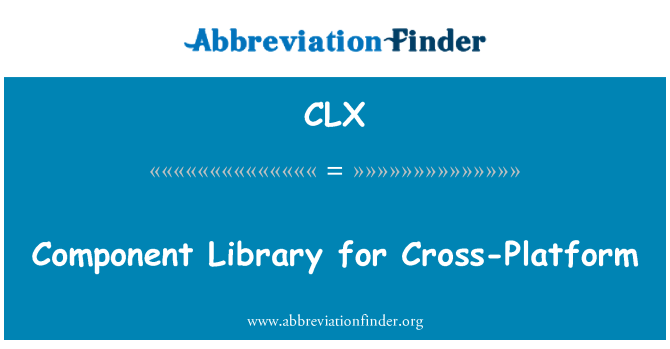 CLX: क्रॉस-प्लेटफ़ॉर्म के लिए घटक पुस्तकालय