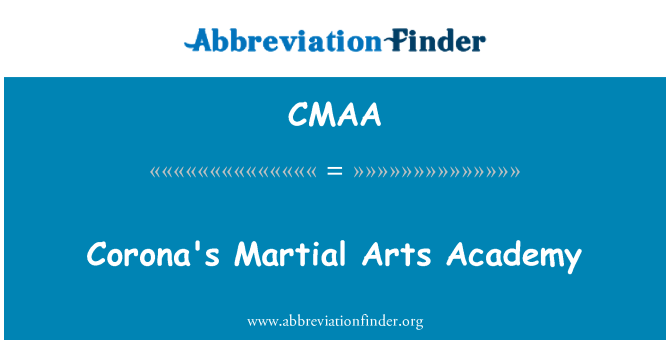 CMAA: Corona je Martial Arts Akademija