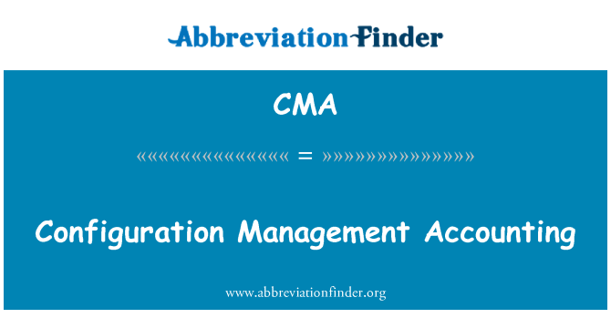 CMA: Configuration Management Accounting