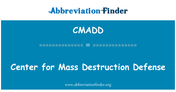 CMADD: Centrum voor massavernietigingswapens Defense