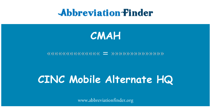 CMAH: CINC Mobile alternativní HQ