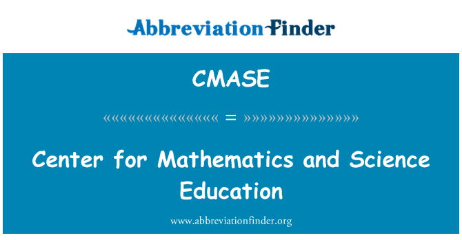 CMASE: Iċ-Ċentru għall-Matematika u Xjenza ta ' l-edukazzjoni