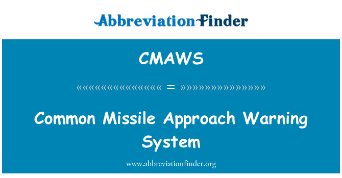 CMAWS: Wspólny System rakietowy podejście ostrzeżenie