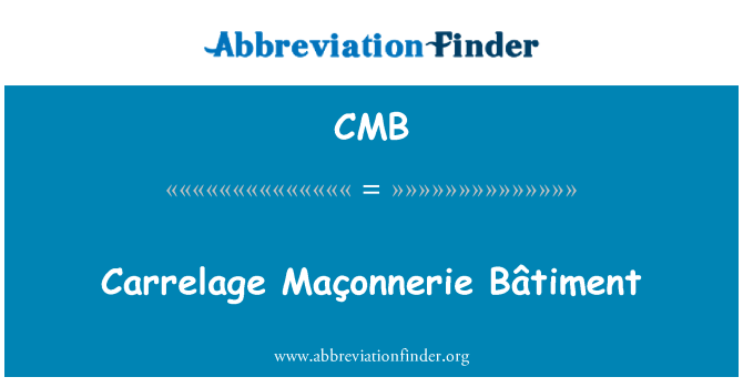 CMB: Carrelage Maçonnerie Bâtiment