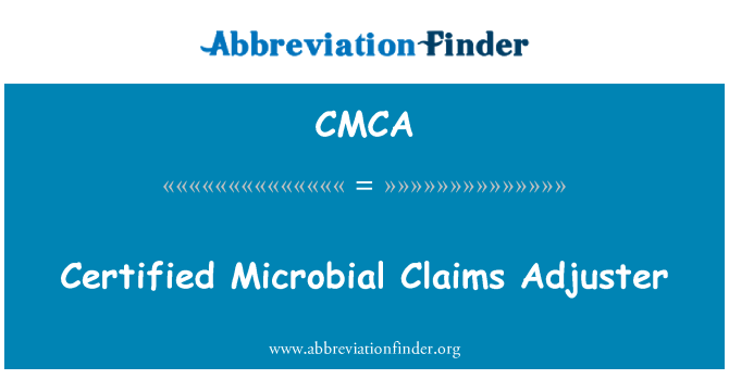 CMCA: Certified Microbial Claims Adjuster