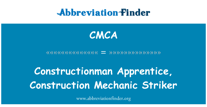 CMCA: Perantis Constructionman, penyerang mekanik pembinaan
