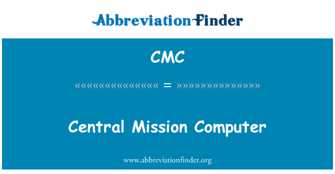 CMC: Central Mission Computer