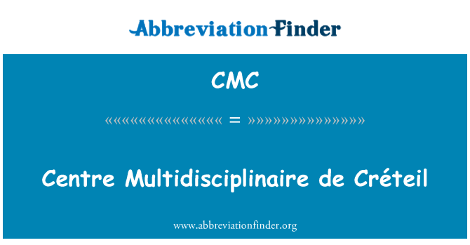 CMC: Zentrum Multidisciplinaire de Créteil