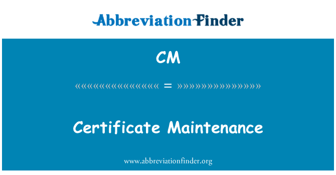 CM: Certificat de întreţinere
