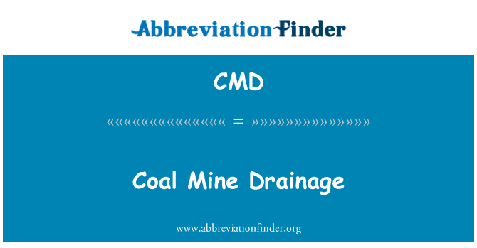 CMD: Coal Mine Drainage