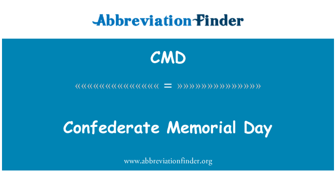 CMD: Confederate Memorial-Day