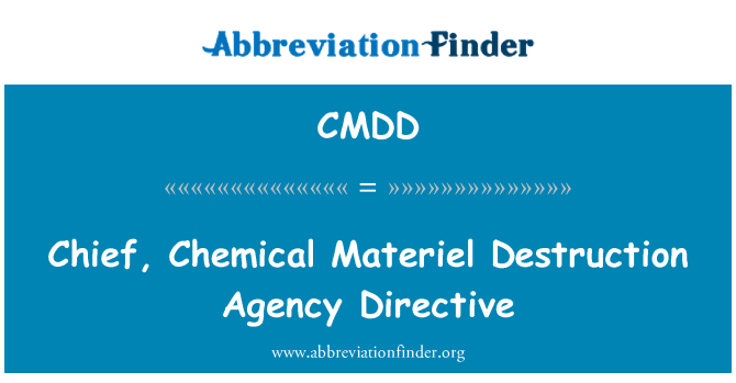 CMDD: . צ'יף, כימית המכשירים הרס סוכנות הוראה