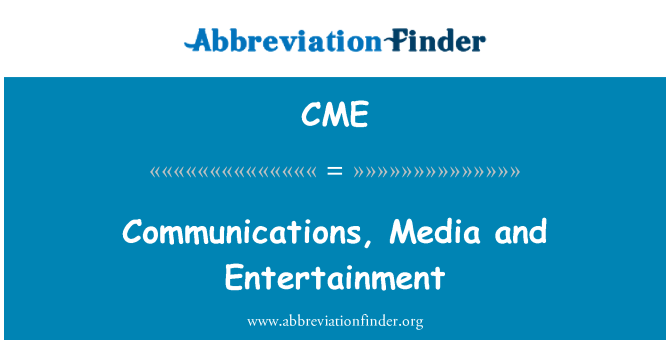 CME: Communications, médias et divertissement