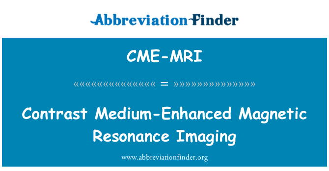 CME-MRI: Kontrastmedel-Enhanced magnetisk resonanstomografi