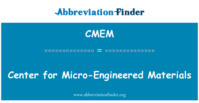 CMEM: Senter for Micro-konstruert materialer