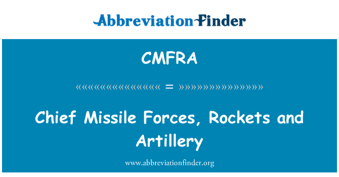 CMFRA: Chief Rakete Kräfte, Raketen und Artillerie