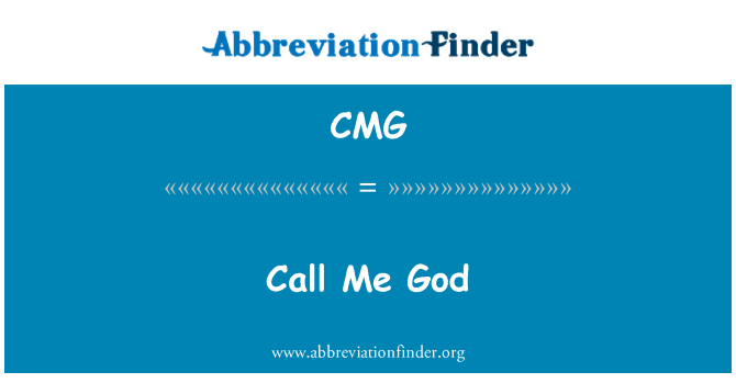 CMG: Me chame de Deus