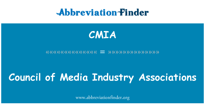 CMIA: Рада медіа промислові асоціації