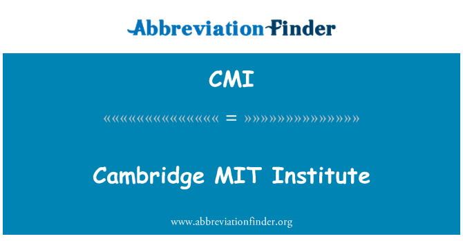 CMI: MIT Ινστιτούτο του Cambridge