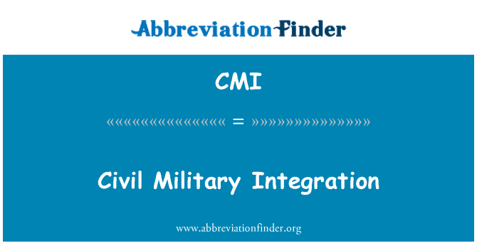 CMI: Civil Military Integration