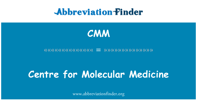 CMM: Center za molekularno medicino