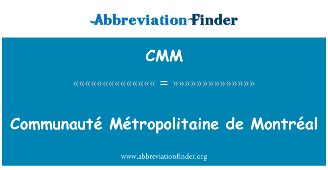 CMM: Communauté Métropolitaine де Монреаль