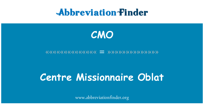 CMO: Missionnaire Oblat Canolfan