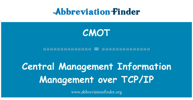 CMOT: Ġestjoni ta ' informazzjoni ta ' amministrazzjoni ċentrali fuq TCP/IP