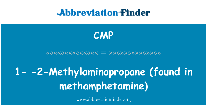 CMP: 1 - -2-Methylaminopropane (trouvé dans la méthamphétamine)