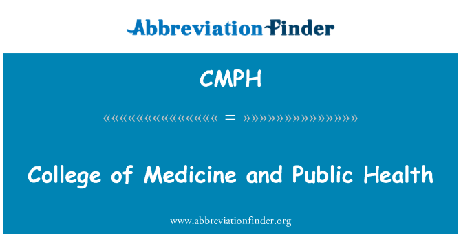 CMPH: Колледж медицины и общественного здравоохранения