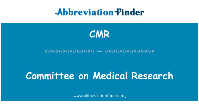 CMR: Committee on Medical Research