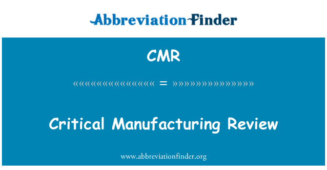 CMR: Κατασκευή κρίσιμη αναθεώρηση
