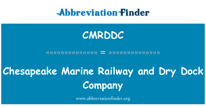 CMRDDC: Chesapeake Marine Railway and Dry Dock Company