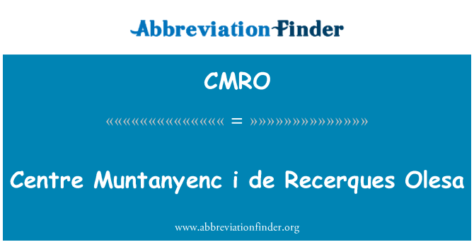 CMRO: Sant Muntanyenc mwen se de Recerques Olesa