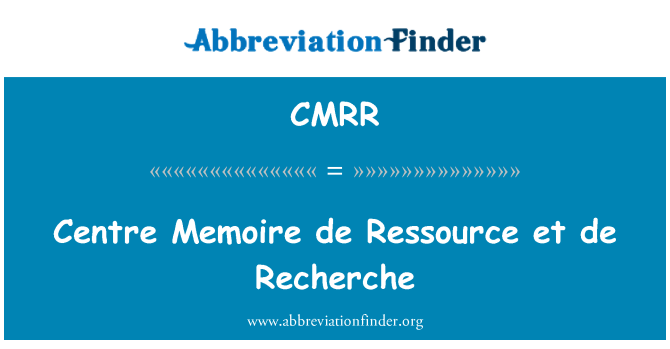 CMRR: Ċentru Memoire de Ressource et de Recherche