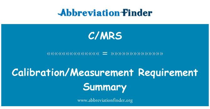 C/MRS: Калібрування/вимірювання вимога резюме
