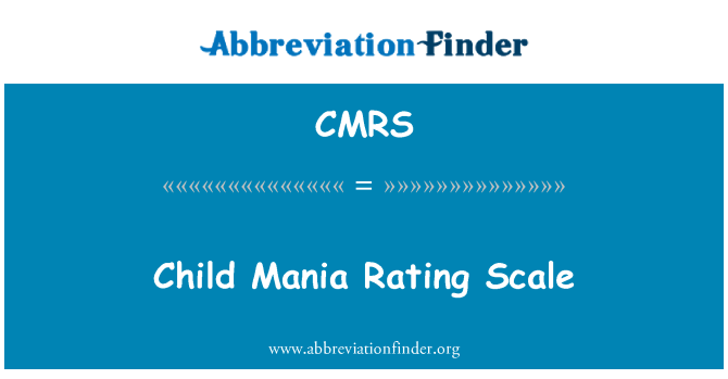 CMRS: Copil Mania Rating Scale