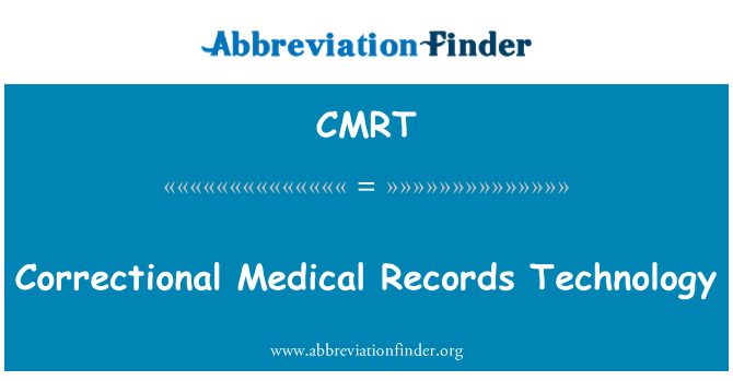 CMRT: 교정 의료 기록 기술