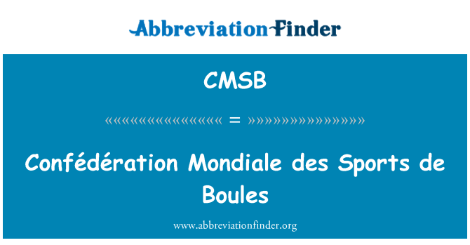CMSB: Confédération Mondiale des Sports de Boules