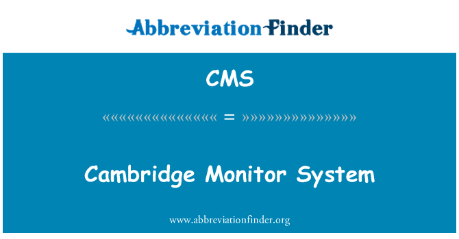 CMS: Cambridge Monitor sistem