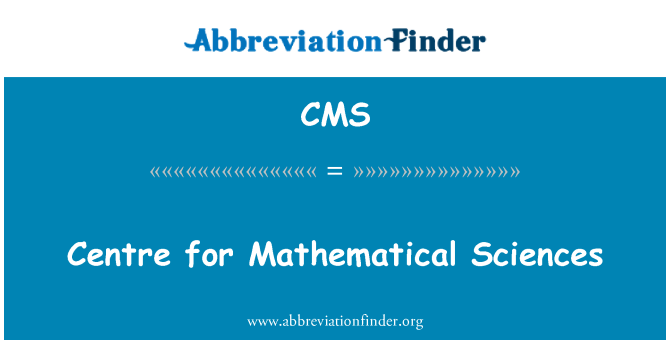 CMS: Canolfan Gwyddorau Mathemategol