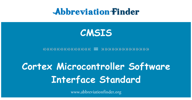 CMSIS: Cortex Microcontroller Software Interface Standard