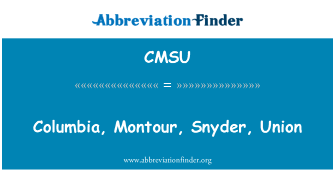 CMSU: Columbia, Montour, Snyder, Union