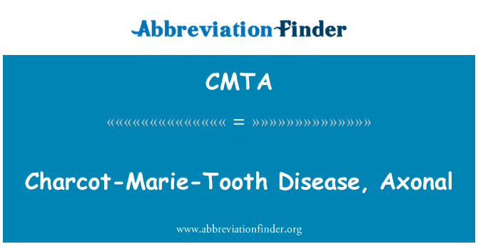 CMTA: Charcot-Marie-Tooth bolezni, aksonskih
