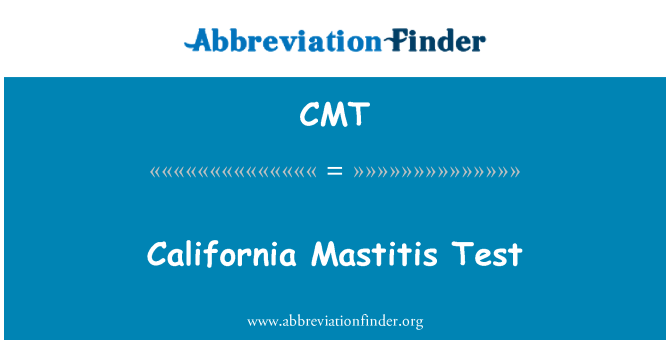 CMT: California Mastitis Test