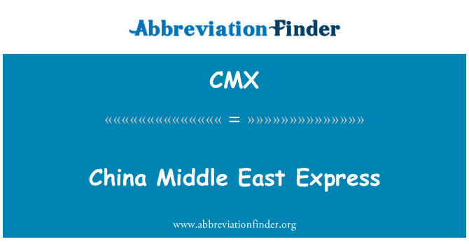 CMX: China Midden-Oosten Express