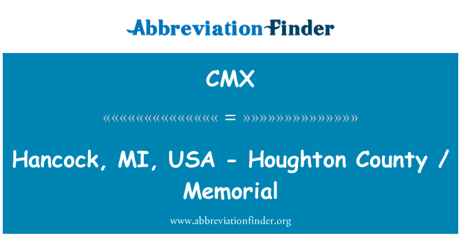 CMX: แฮนค็อค MI สหรัฐอเมริกา - Houghton เขต / อนุสรณ์